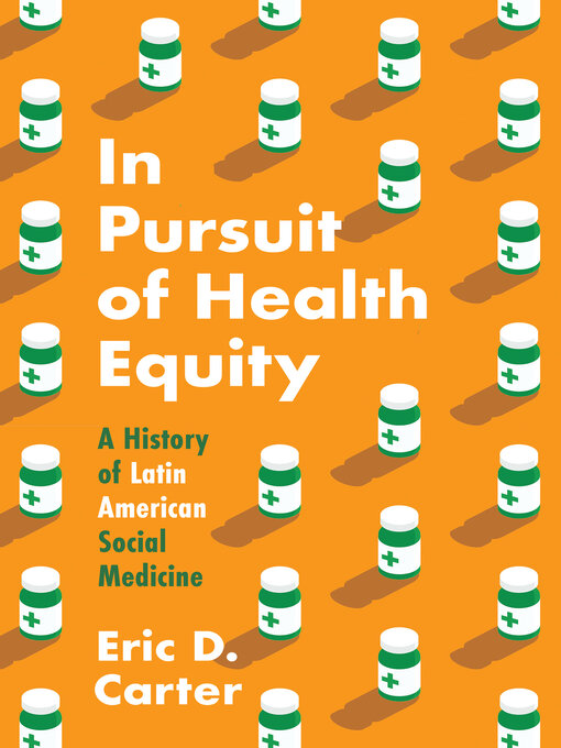 Title details for In Pursuit of Health Equity by Eric D. Carter - Available